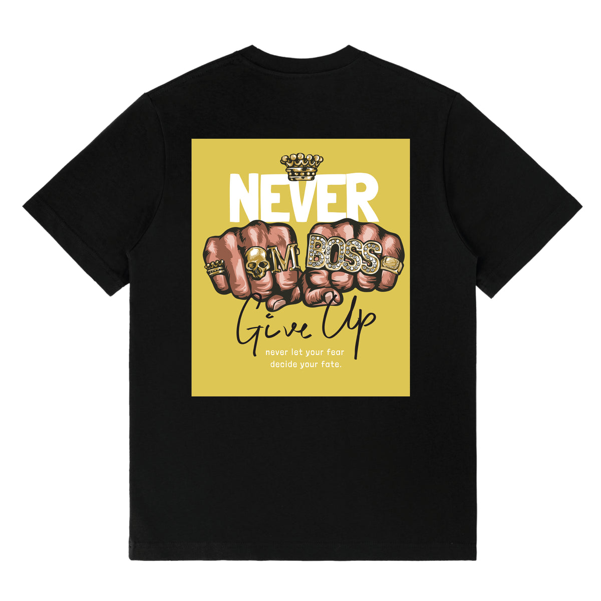 We Never Give Up Front & Back Print Tee