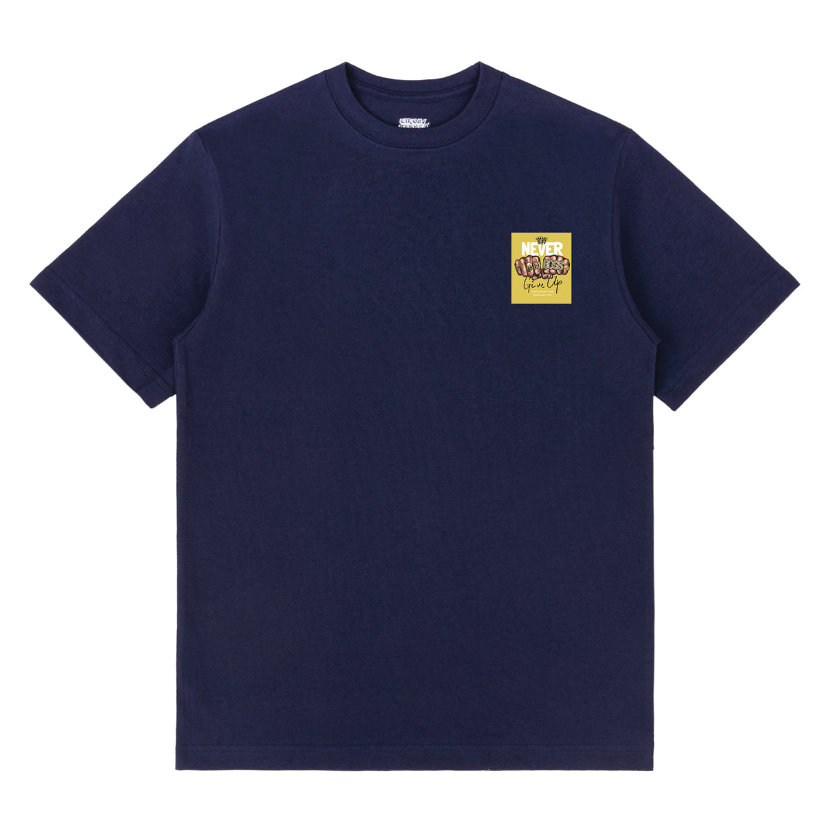 We Never Give Up Front & Back Print Tee