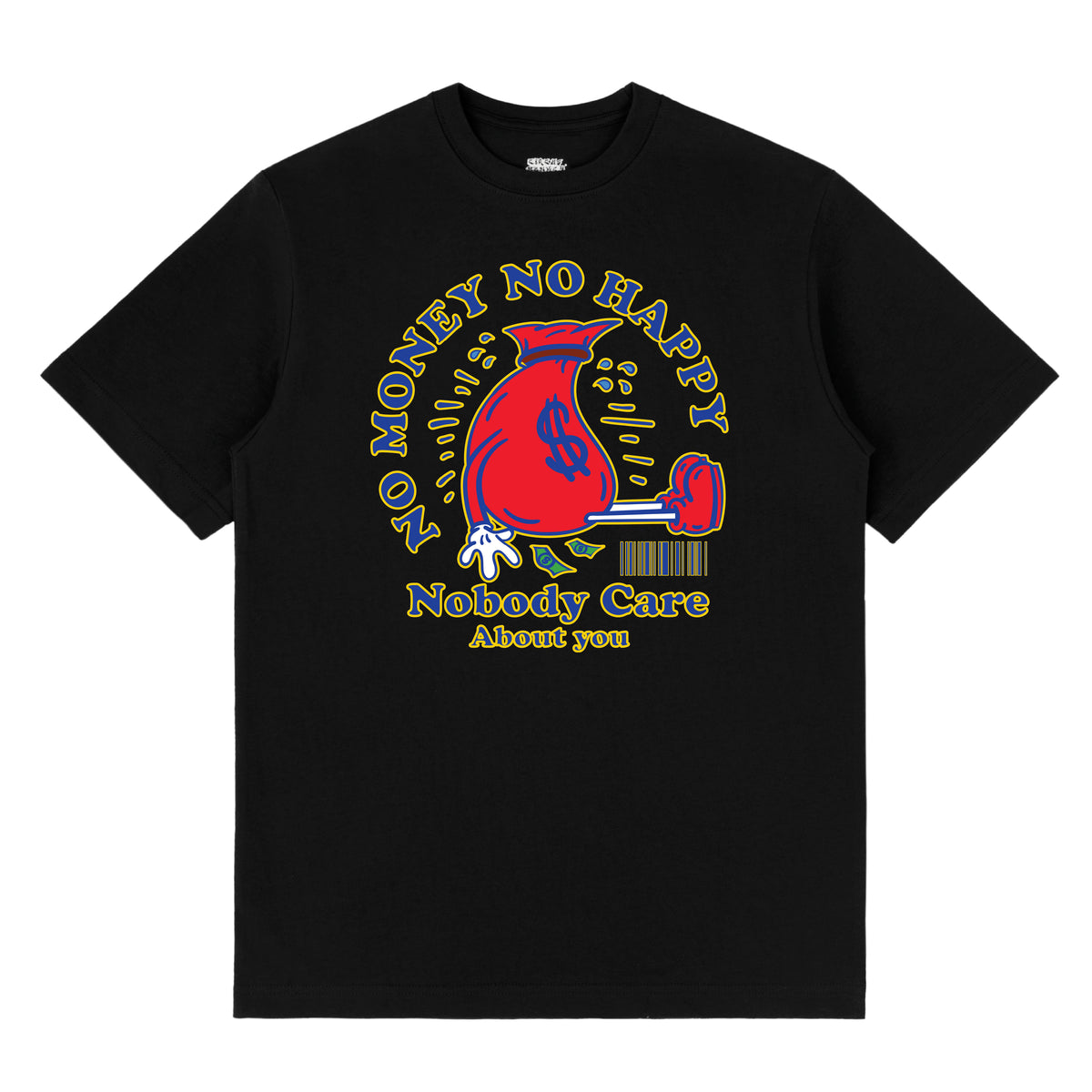 No Money No Happiness Tee