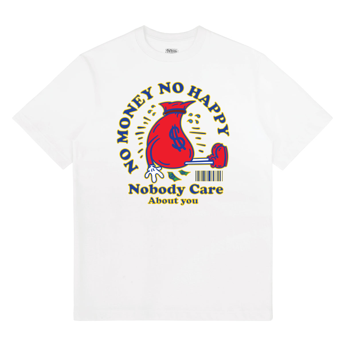No Money No Happiness Tee